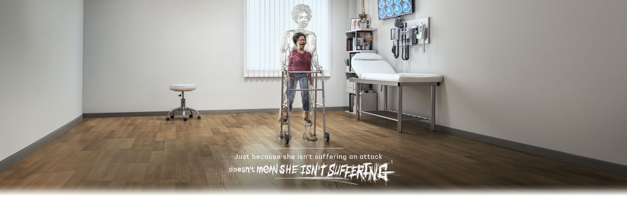 Woman using walker in a clinical setting, with text reading "Just because she isn't suffering an attack doesn't mean she isn't suffering"